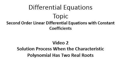 Solution Process: Case 1, Characteristic Polynomial Has Two Real Roots
