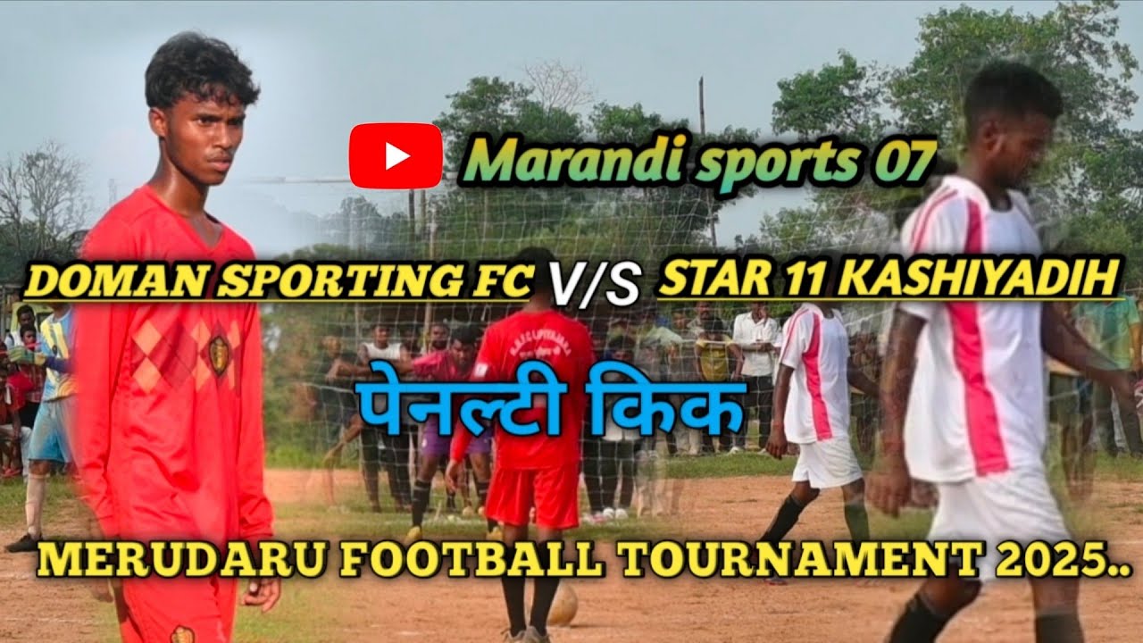 DOMAN SPORTING FC VS STAR 11 KASHIYADIH Penalty kick Merudaru football tournament 2025