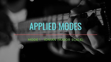 APPLIED MODES . MODE 1 - IONIAN (MAJOR SCALE)