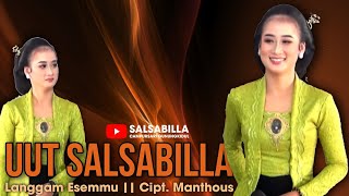 UUT SALSABILLA || LANGGAM ESEMMU || CIPT. MANTHOUS