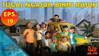 Adit & Sopo Jarwo | E:19 Tugas Ngasuh Bikin Rusuh