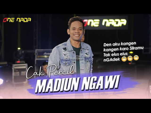 Cak Percil - Madiun Ngawi Tak Elus Elus NGADEK | OFFICIAL ONE NADA class=