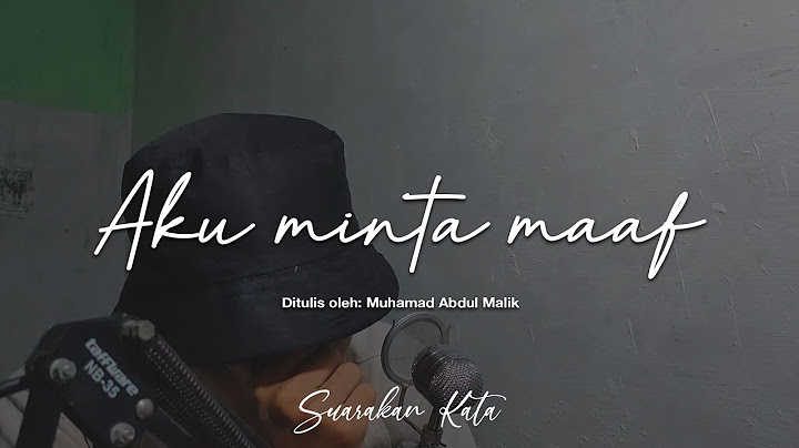 Aku minta maaf || Puisi dan monolog