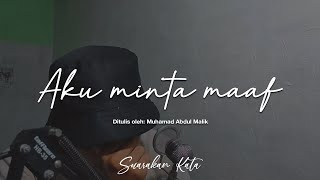 Aku minta maaf || Puisi dan monolog