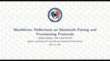 [WOOT2021] BlueMirror: Reflections on Bluetooth Pairing and Provisioning Protocols
