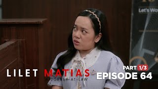 Lilet Matias Attorney-At-Law The Probing Questions Of Atty Lilet Full Episode 64 - Part 13