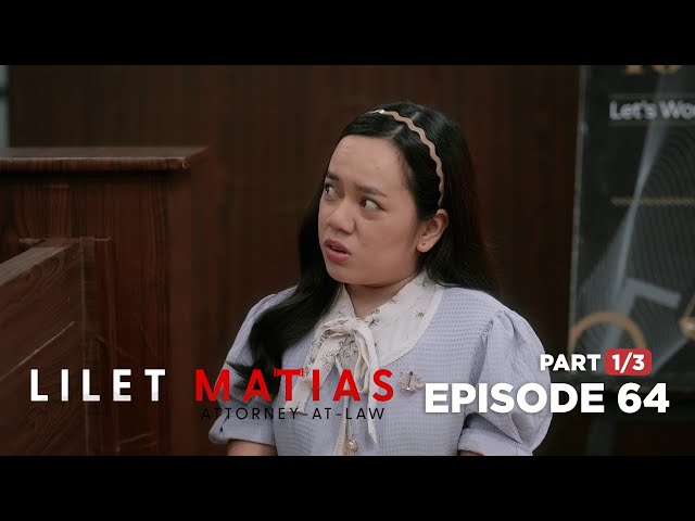 Lilet Matias, Attorney-At-Law: The probing questions of Atty. Lilet! (Full Episode 64 - Part 1/3) class=