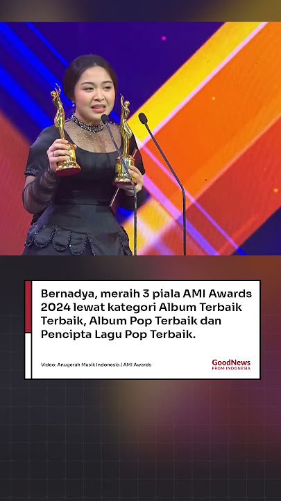 Bernadya raih 3 piala AMI Awards 2024 kategori Terbaik (Album Terbaik, Album Pop,Pencipta Lagu Pop)