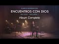 Marcos barrientos  encuentros con dios  album completo 