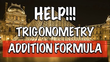 Trigonometry Addition Formula | O Level Additional Mathematics