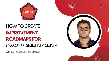 How to create improvement roadmaps for OWASP SAMM in SAMMY