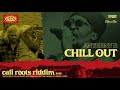 Anthony B - Chill Out | Cali Roots Riddim 2020