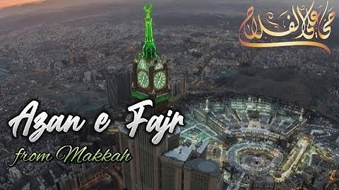 Azan e Fajr | live Azan e fajr | Most Beautiful Azan  | very Emotional Fajr Azan from Makkah