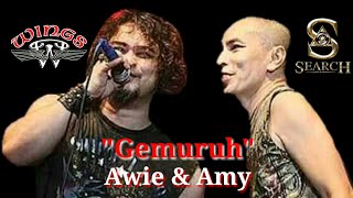 Gemuruh ~ Awie Wings &amp; Amy Search (lirik)