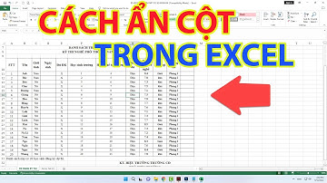Cách Ẩn Cột Trong Excel | Cách Bỏ Ẩn Cột Trong Excel