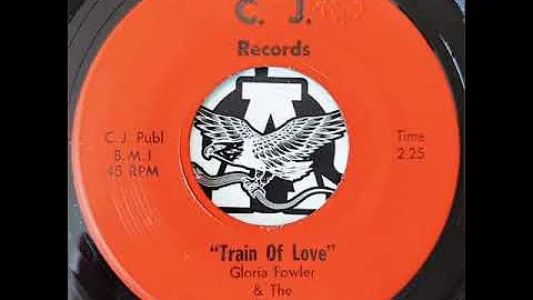 TRAIN OF LOVE - GLORIA FOWLER