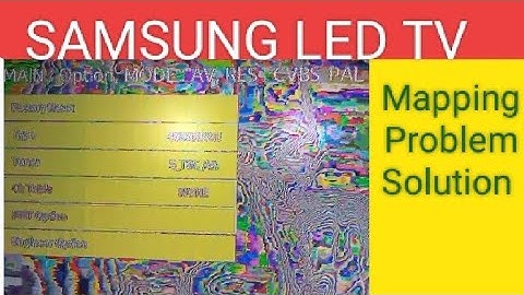 SAMSUNG TV Mapping Problem Fix glitch Blur image negative colour