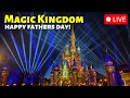 🔴LIVE🔴 Happy Fathers Day From The Magic Kingdom Rides &amp; Happily Ever After | WDW Livestream In 4k HD