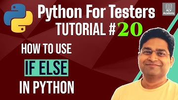 Python for Testers #20 - How to use If Else in Python