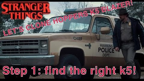 STRANGER THINGS K5 BLAZER CLONE! Video 1 finding the right blazer