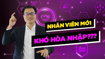 [DTNB] - ONBOARDING - LÀM ĐÚNG NGAY TỪ ĐẦU, BẠN SẼ RẤT “NGẦU” VỀ SAU