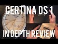 CERTINA DS 1 REVIEW