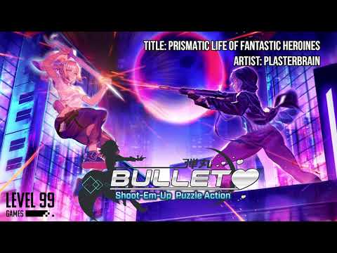 Prismatic Life of Fantastic Heroines (Bullet♥︎ Main Theme)