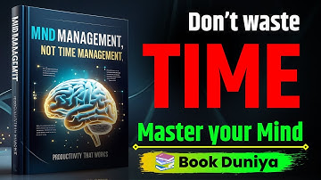 Mind Management Not Time Management Book summary by David Kadavy | Book Summary in English