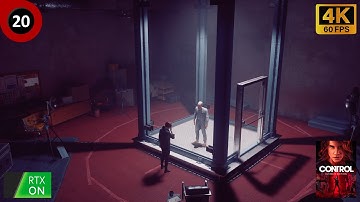 CONTROL : ULTIMATE EDITION - 4K RTX GAMEPLAY - PART 20