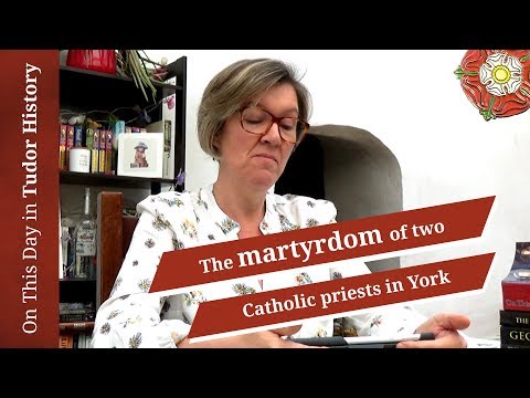March 16 - The martyrdom of two Catholic priests in York