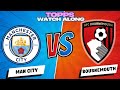 🚨🚨 LIVE STREAM MAN CITY VS BOURNEMOUTH