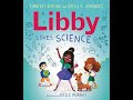 Libby Loves Science (Read Aloud)