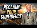 HOW TO RECLAIM YOUR CONFIDENCE AT ANY STAGE OF LIFE