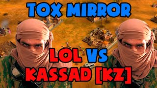LOL vs KASSAD [KZ] - TOX MIRROR | GENERALS ZERO HOUR