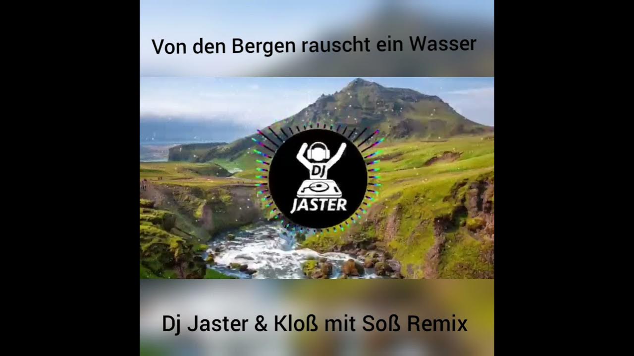 Von Den Bergen Rauscht Ein Wasser Text www.youtube.com