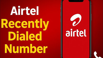 How to Check Recently Dialed Number on Airtel | Simple Guide 2025