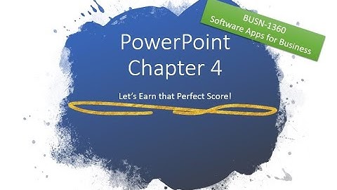 PowerPoint Chapter 4 How to Earn a Perfect Score
