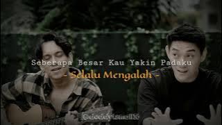 story wa selalu mengalah 30 detik (Ifan Seventeen feat Reza Wiyansyah)