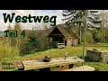 "WESTWEG TEIL 4"" - 400 Schlangen, viel Gegend und kein Wasser -  291km zu Fuß durch den Schwarzwald