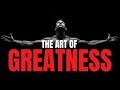 The art of greatness feat billy alsbrooks new powerful motivational compilation