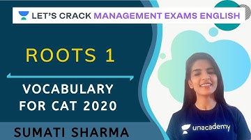 Roots 1 | Vocabulary for CAT 2020 | CAT/MBA I Sumati Sharma