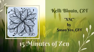 15 Minutes of Zen! Zentangle method of drawing! XAC!