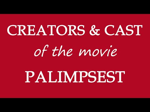 Who made the movie Palimpsest (2016)?
