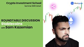 Stablecoins  Roundtable Discussion with Sam Kazemian