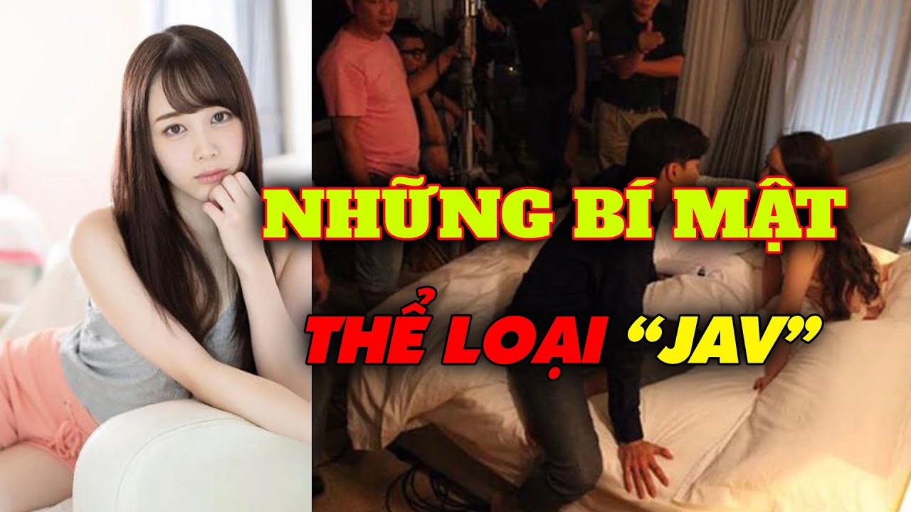 Những điều chưa được tiếc lộ về thể loại JAV Nhật Bản | Gái xinh TV