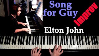 Song For Guy by Elton John | piano improv