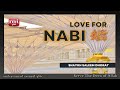 Shaykh saleem dhorat  love for nabi 