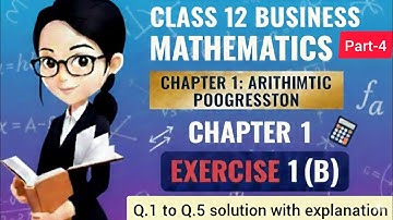 Class 12 business mathematics chapter 1 Arithmetic progression exercise 1b Q.1 to Q.5 solution🫠 #jac