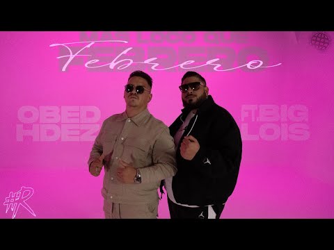 Más Loco que Febrero - Obed Hernández #Romantic ( FT Big Lois )