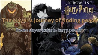 The Slayer's Journey (Finding Peace)(doom slayer izuku in harry potter)( texting story)season finale
